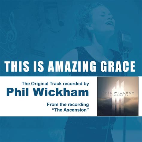phil wickham this is amazing grace videos|‎This Is Amazing Grace by Phil Wickham on Apple Music.